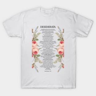 Desiderata Max Ehrmann 1927 Things to be desired T-Shirt